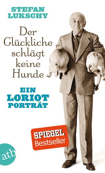 Produktbild: Der Gl&uuml;ckliche schl&auml;gt keine Hunde