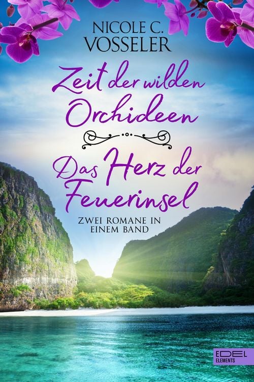 Produktbild: Zeit der wilden Orchideen / Das Herz der Feuerinsel: Zwei Romane in einem Band