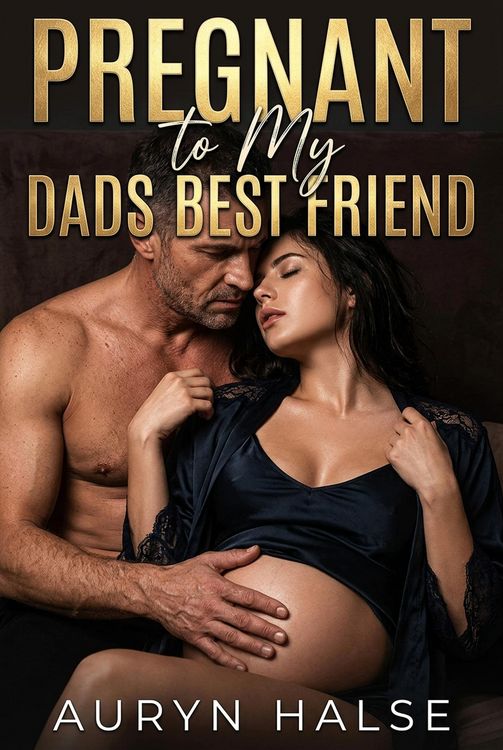 Produktbild: Pregnant to My Dads Best Friend