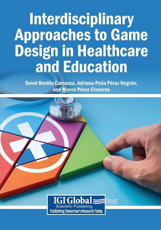 Produktbild: Interdisciplinary Approaches to Game Design in Healthcare and Education