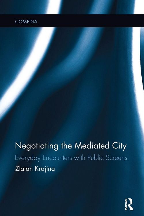 Produktbild: Negotiating the Mediated City