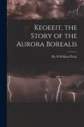 Produktbild: Keoeeit, the Story of the Aurora Borealis