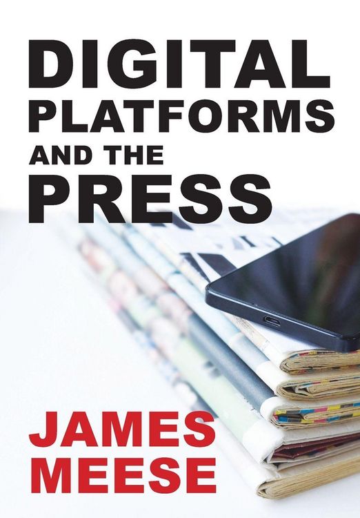 Produktbild: Digital Platforms and the Press