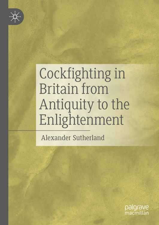 Produktbild: Cockfighting in Britain from Antiquity to the Enlightenment