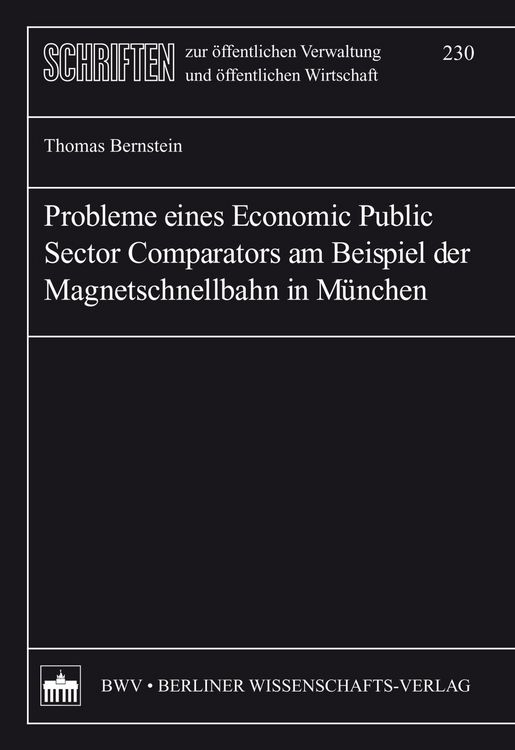 Produktbild: Probleme eines Economic Public Sector Comparators am Beispiel der Magnetschnellbahn in M&uuml;nchen