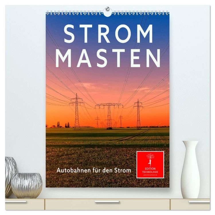 Produktbild: Strommasten - Autobahnen f&uuml;r den Strom (hochwertiger Premium Wandkalender 2026 DIN A2 hoch), Kunstdruck in Hochglanz