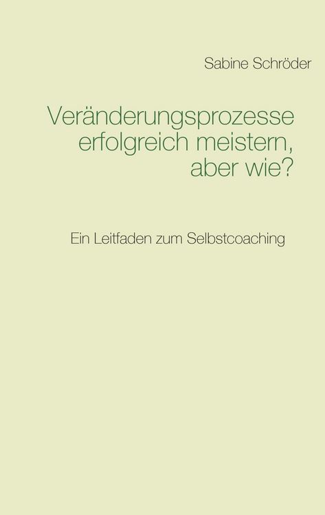Produktbild: Ver&auml;nderungsprozesse erfolgreich meistern, aber wie?
