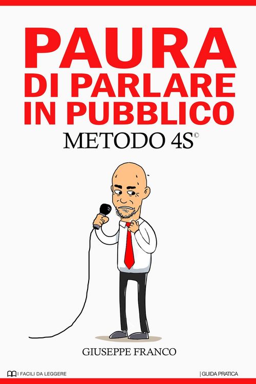 Produktbild: Paura di Parlare in Pubblico. METODO 4S (I Facili da Leggere, #3)