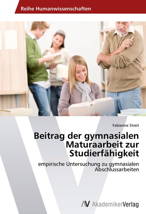 Produktbild: Beitrag der gymnasialen Maturaarbeit zur Studierf&auml;higkeit