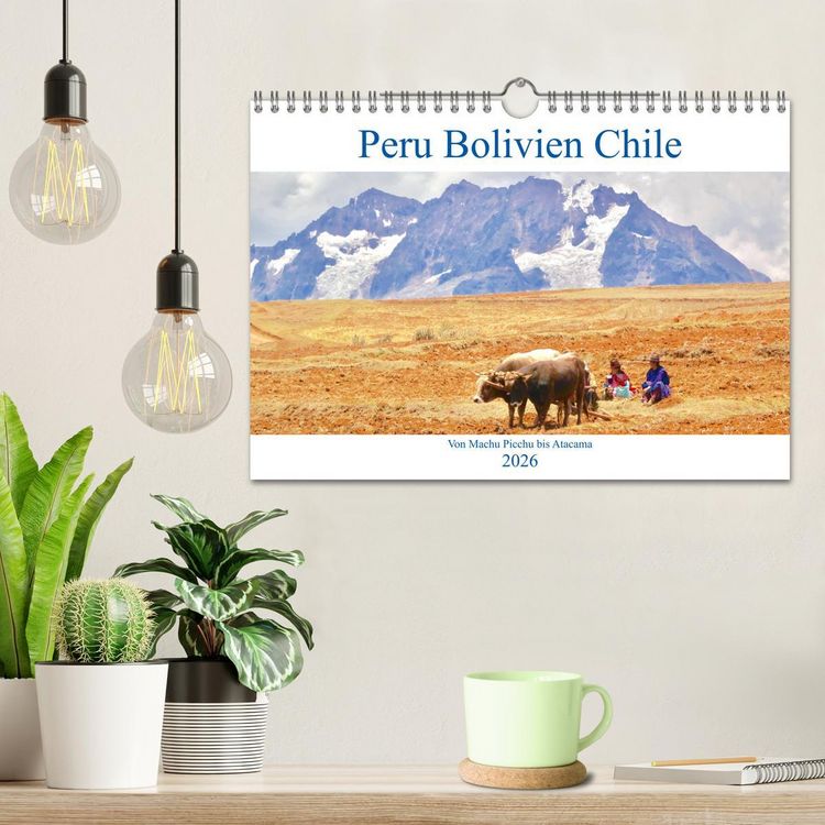 Produktbild: Peru Bolivien Chile (Wandkalender 2026 DIN A4 quer), CALVENDO Monatskalender
