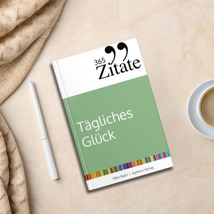 Produktbild: 365 Zitate f&uuml;r t&auml;gliches Gl&uuml;ck