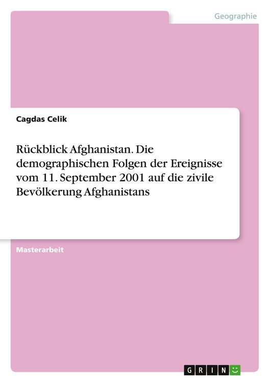 Produktbild: R&uuml;ckblick Afghanistan. Die demographischen Folgen der Ereignisse vom 11. September 2001 auf die zivile Bev&ouml;lkerung Afghanistans