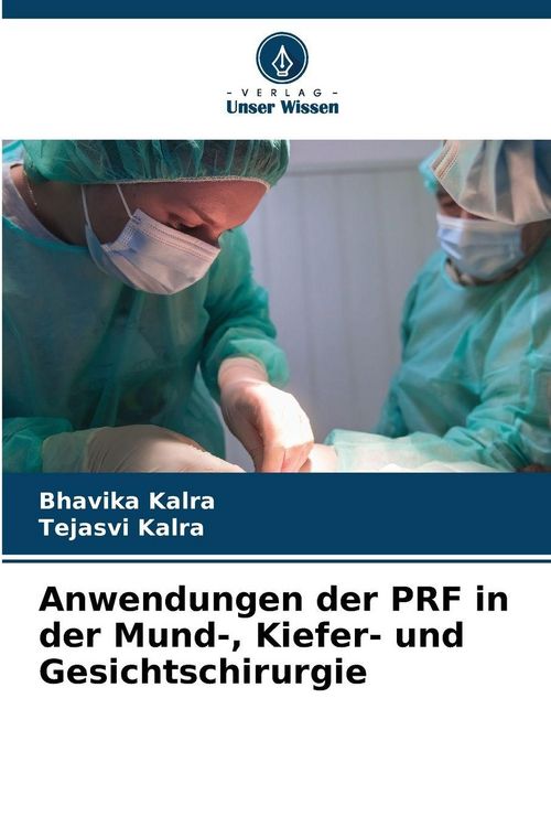 Produktbild: Anwendungen der PRF in der Mund-, Kiefer- und Gesichtschirurgie