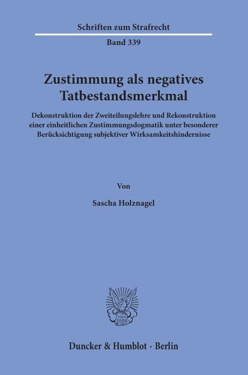 Produktbild: Zustimmung als negatives Tatbestandsmerkmal.