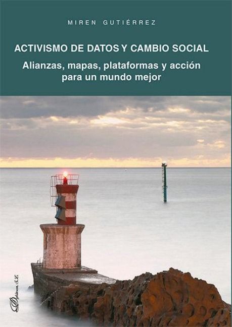 Produktbild: Activismo de datos y cambio social : alianzas, mapas, plataformas y acci&oacute;n para un mundo mejor