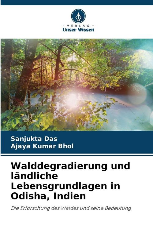 Produktbild: Walddegradierung und l&auml;ndliche Lebensgrundlagen in Odisha, Indien