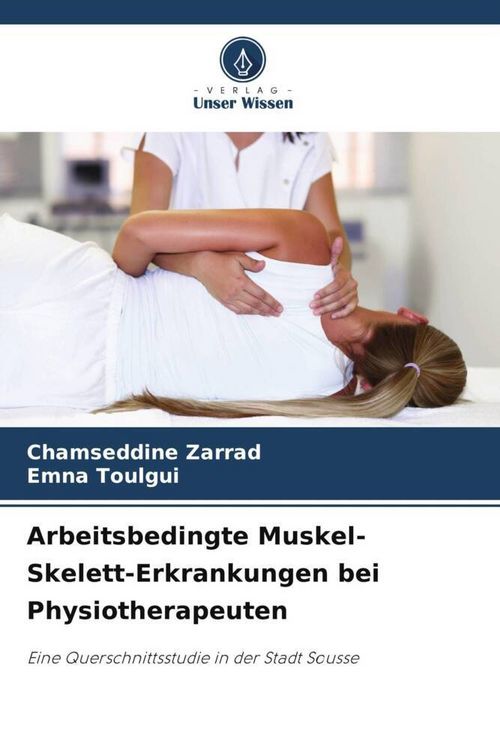 Produktbild: Arbeitsbedingte Muskel-Skelett-Erkrankungen bei Physiotherapeuten