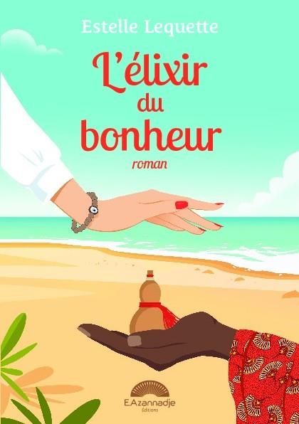 Produktbild: L elixir du bonheur: un roman qui