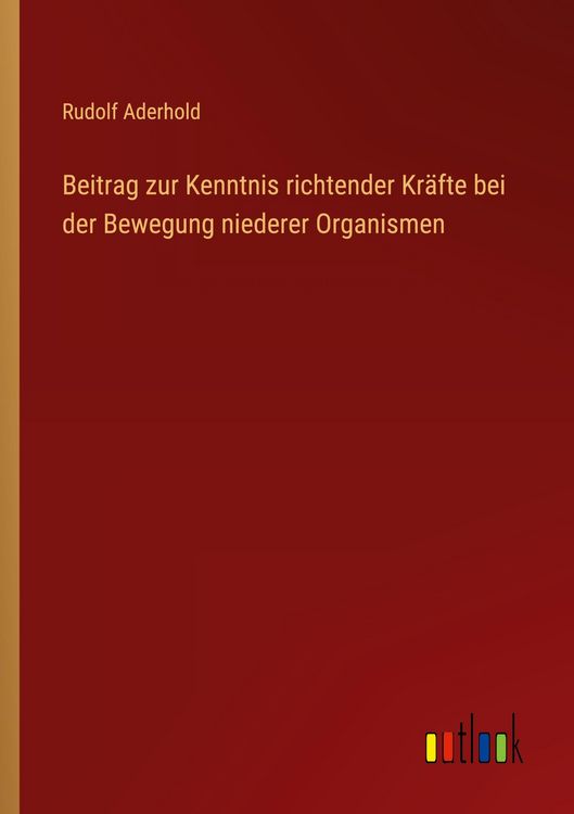 Produktbild: Beitrag zur Kenntnis richtender Kr&auml;fte bei der Bewegung niederer Organismen