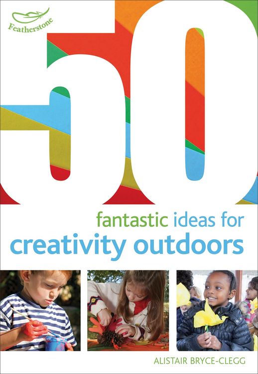 Produktbild: 50 Fantastic Ideas for Creativity Outdoors