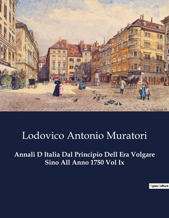 Produktbild: Annali D Italia Dal Principio Dell Era Volgare Sino All Anno 1750 Vol Ix