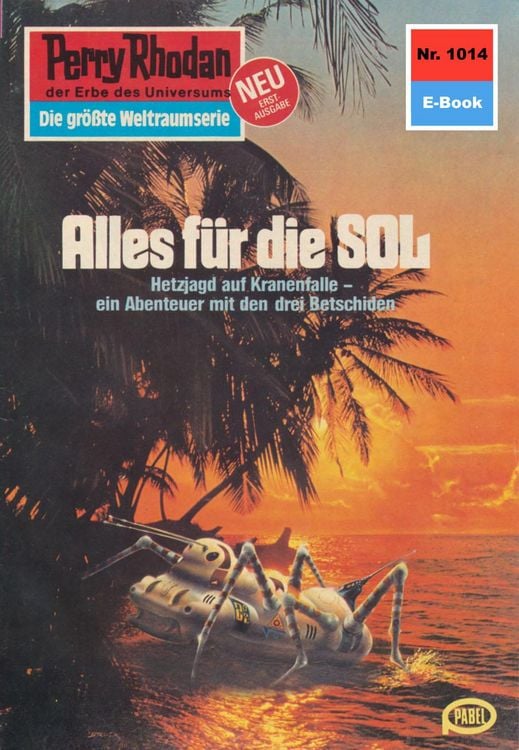 Produktbild: Perry Rhodan 1014: Alles f&uuml;r die SOL