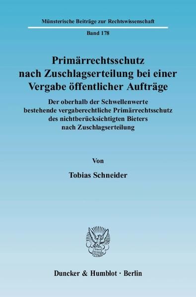 Produktbild: Prim&auml;rrechtsschutz nach Zuschlagserteilung bei einer Vergabe &ouml;ffentlicher Auftr&auml;ge.