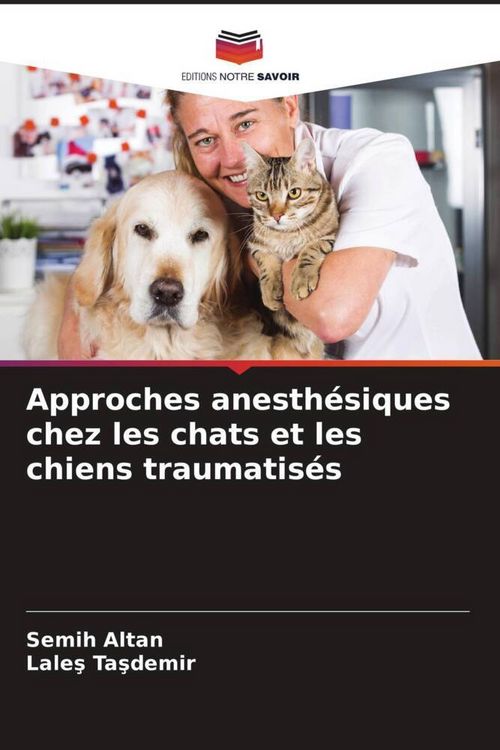 Produktbild: Approches anesth&eacute;siques chez les chats et les chiens traumatis&eacute;s