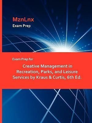 Produktbild: Exam Prep for Creative Management in Recreation, Parks, and Leisure Services by Kraus & Curtis, 6th Ed.