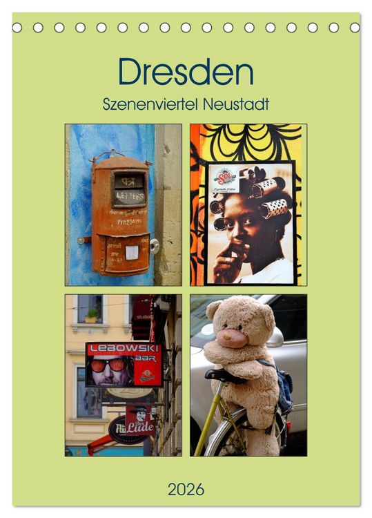 Produktbild: Dresdner Szenenviertel Neustadt (Tischkalender 2026 DIN A5 hoch), CALVENDO Monatskalender