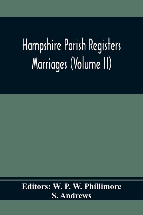Produktbild: Hampshire Parish Registers. Marriages (Volume Ii)