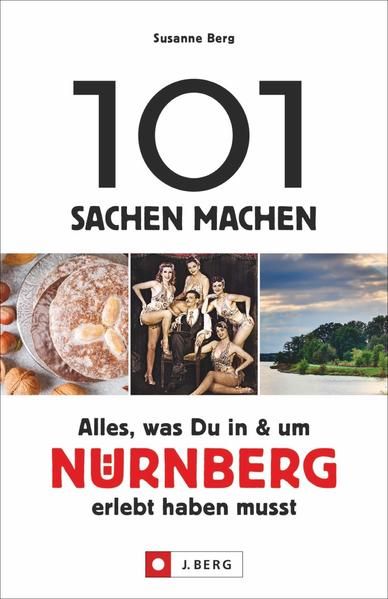 Produktbild: 101 Sachen machen – Alles, was Du in & um Nürnberg erlebt haben musst
