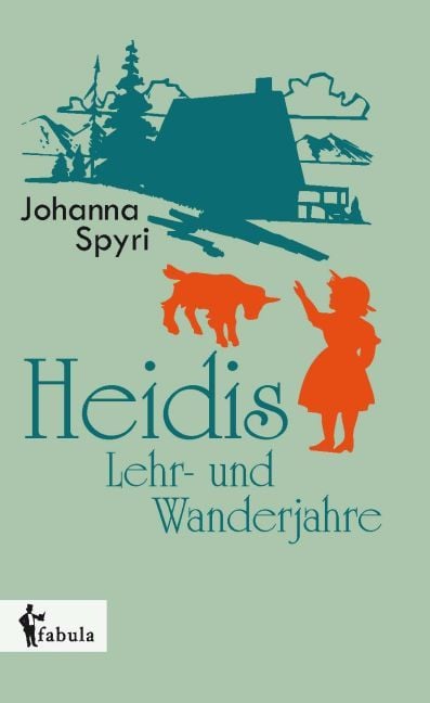 Produktbild: Spyri, J: Heidis Lehr- und Wanderjahre