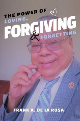 Produktbild: The Power of Loving, Forgiving, & Forgetting