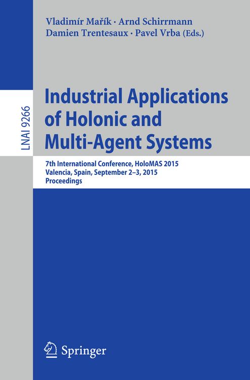 Produktbild: Industrial Applications of Holonic and Multi-Agent Systems
