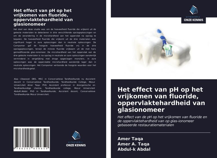 Produktbild: Het effect van pH op het vrijkomen van fluoride, oppervlaktehardheid van glasionomeer