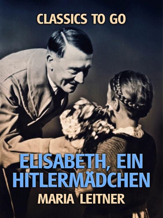 Produktbild: Elisabeth, ein Hitlerm&auml;dchen