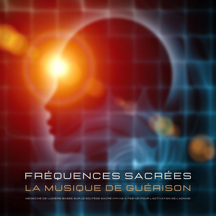 Produktbild: Fr&eacute;quences sacr&eacute;es &ndash; La musique de gu&eacute;rison