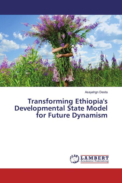 Produktbild: Transforming Ethiopia's Developmental State Model for Future Dynamism