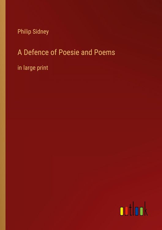 Produktbild: A Defence of Poesie and Poems