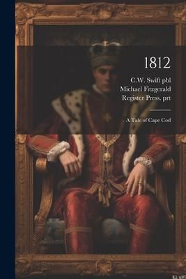 Produktbild: 1812; a Tale of Cape Cod