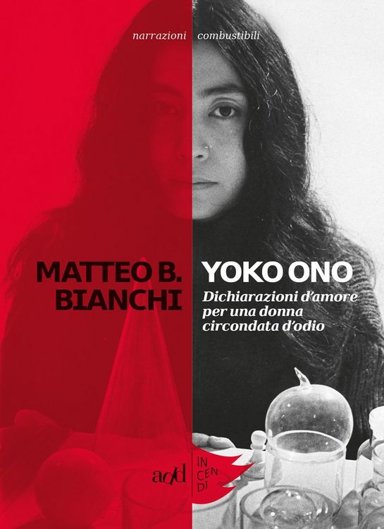 Produktbild: Yoko Ono. Dichiarazioni d'amore per una donna circondata d'odio