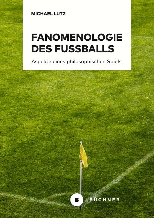 Produktbild: Fanomenologie des Fu&szlig;balls