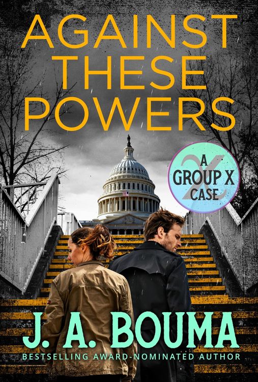 Produktbild: Against These Powers (Group X Cases, #3)