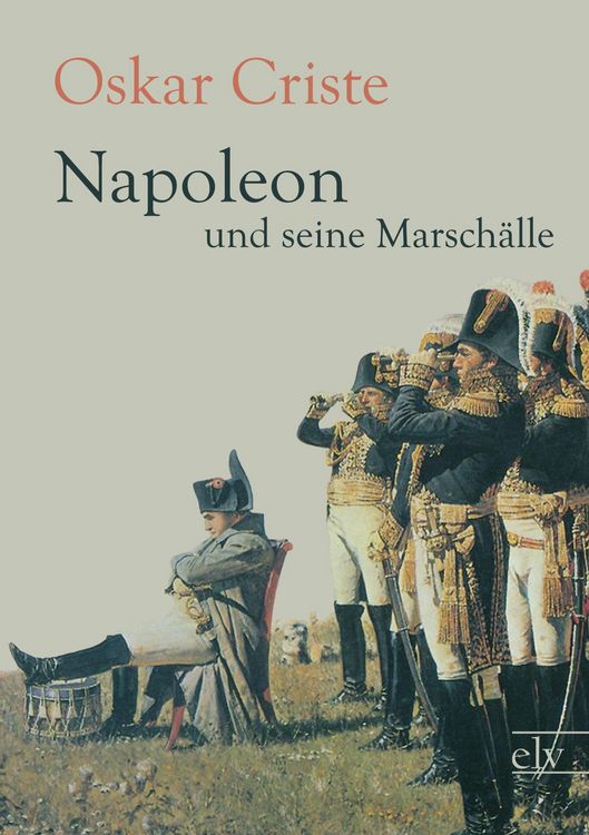 Produktbild: Napoleon und seine Marsch&auml;lle