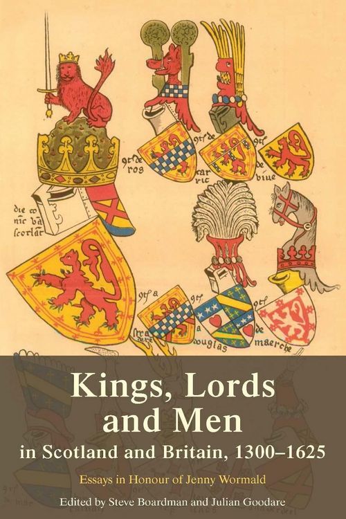 Produktbild: Kings, Lords and Men in Scotland and Britain, 1300-1625