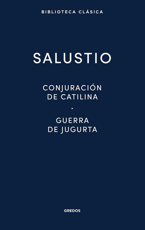Produktbild: Conjuracion catilina &middot; Guerra jugurta &middot; Fragmentos de las "Historias"
