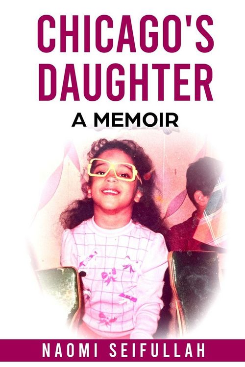 Produktbild: Chicago's Daughter A Memoir