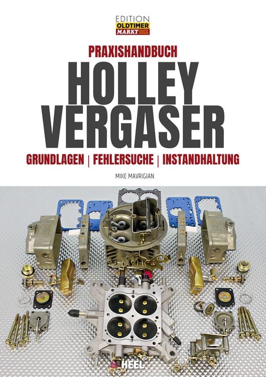 Bild vom Artikel Praxishandbuch Holley Vergaser vom Autor Mike Mavrigian