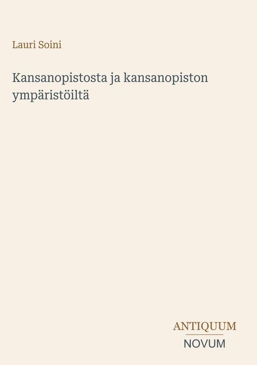 Produktbild: Kansanopistosta ja kansanopiston ymp&auml;rist&ouml;ilt&auml;
